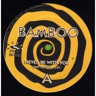 Bamboo – Never Be With You