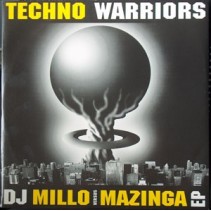 DJ Millo versus Mazinga – Techno Warriors EP 
