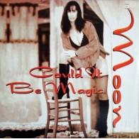Moon  – Could It Be Magic 
