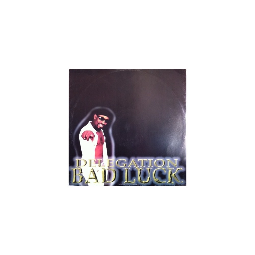 Delegation – Bad Luck 