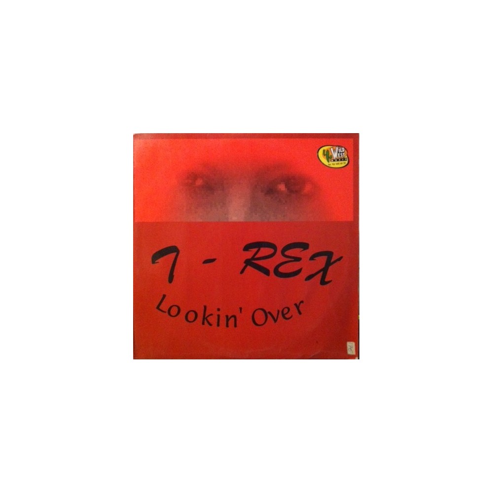 T-Rex  – Lookin Over  (BOMBAZO¡)