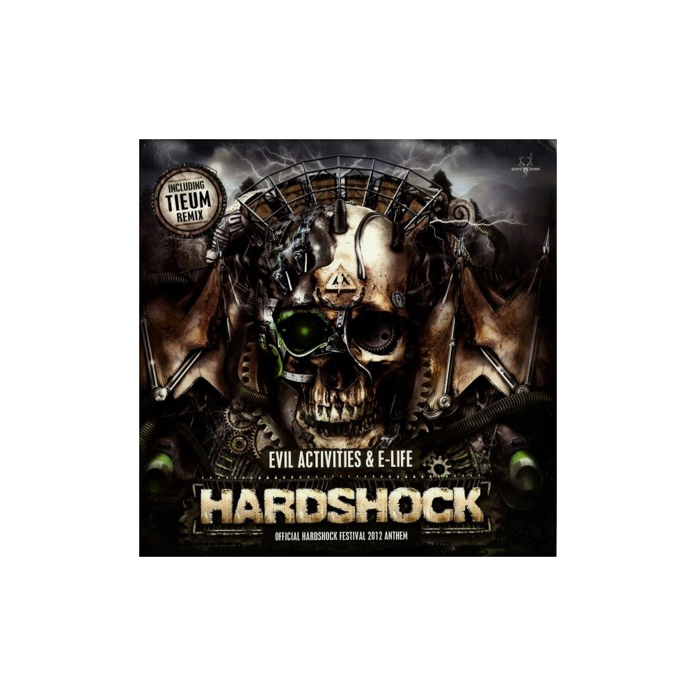 Evil Activities & E-Life – Hardshock (Official Hardshock Festival 2012 Anthem)