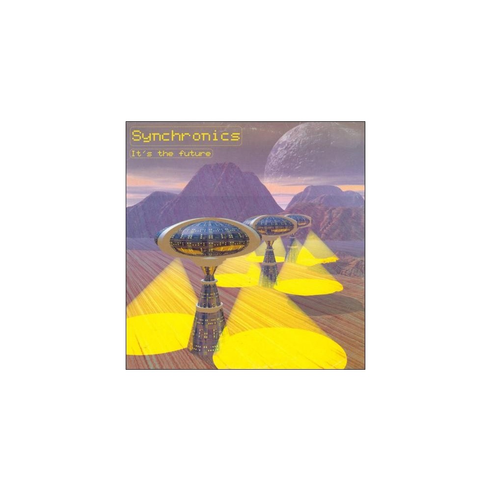 Synchronics – It's The Future 
