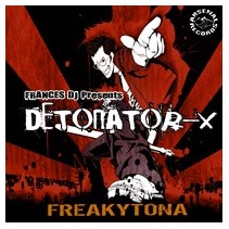 Frances DJ – Detonator X 