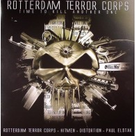 Rotterdam Terror Corps – Time To Kill Another One 