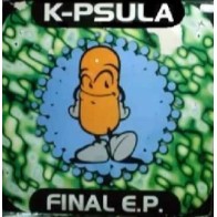 K-Psula – Final E.P
