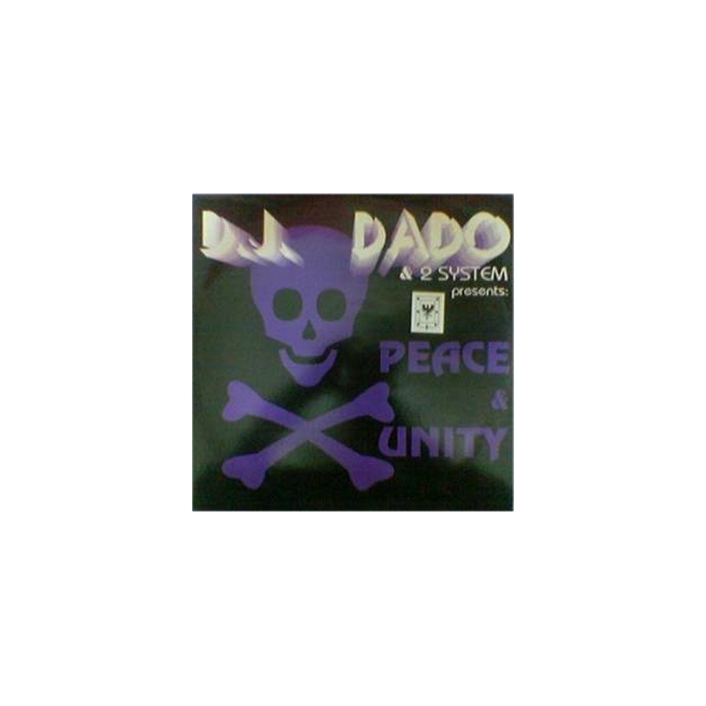 DJ Dado & 2 System – Peace & Unity (TEMAZO DEL 93¡)
