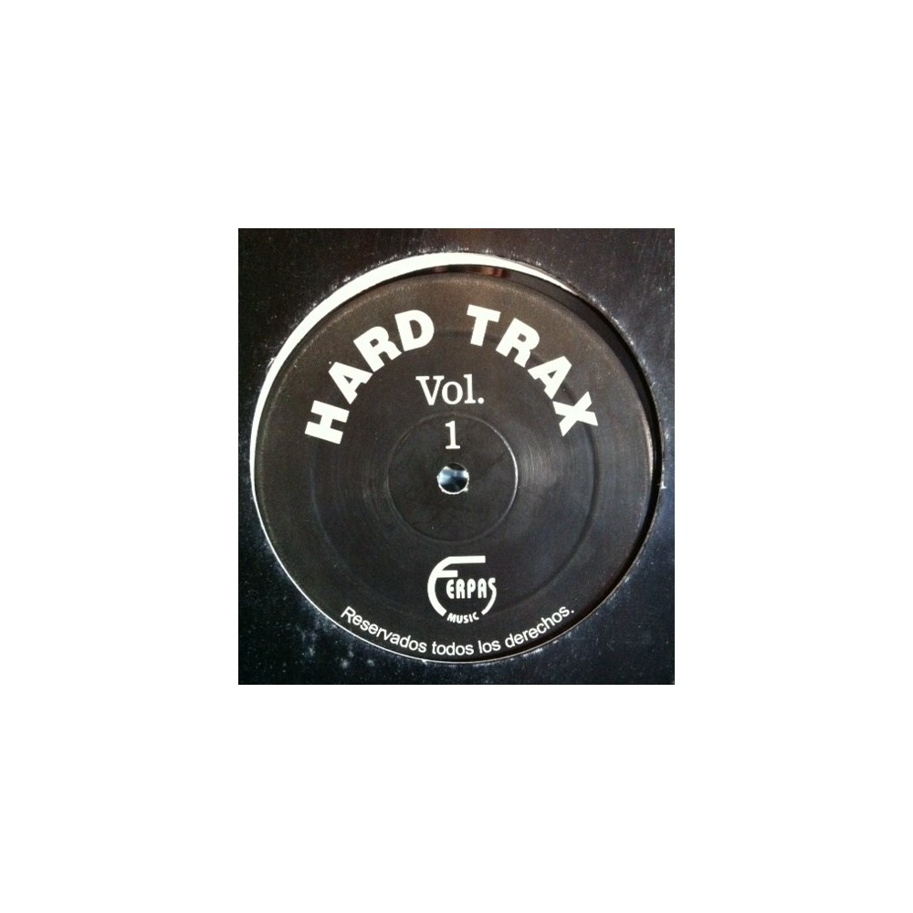 Hard Trax  – Vol 1 (BUSCADISIMO¡¡ FERPAS)