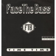 Face The Bass ‎– Time Time