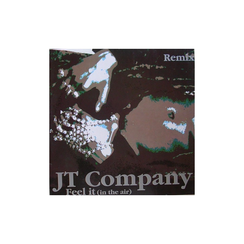 JT Company ‎– Feel It (In The Air) Remixes 