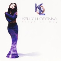 Kelly Llorenna ‎– Brighter Day 