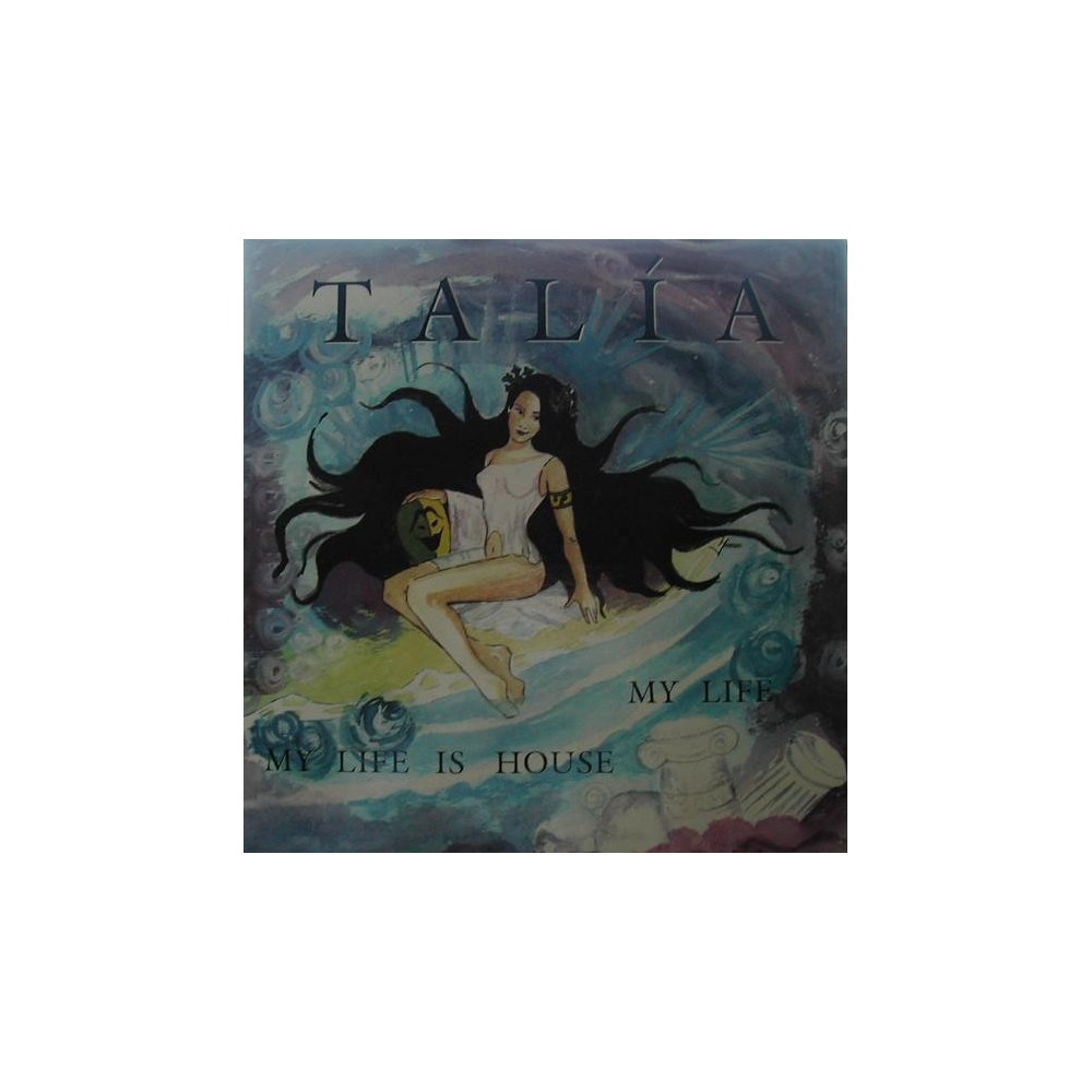Talia ‎– My Life Is House 