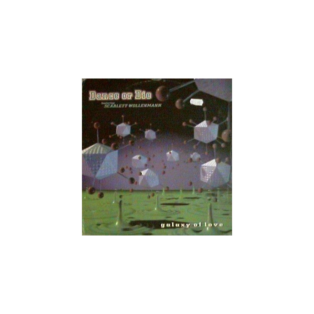 Dance Or Die  Featuring Scarlett Wollenmann ‎– Galaxy Of Love 