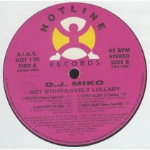 DJ Miko ‎– Hot Stuff / Lovely Lullaby 