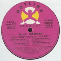 DJ Miko ‎– Hot Stuff / Lovely Lullaby 