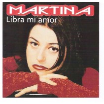 Martina  ‎– Libra Mi Amor 