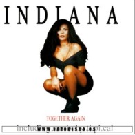 Indiana - Together Again(PARA EMOCIONARSE¡¡)