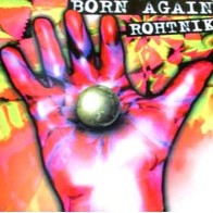 Rohtnik ‎– Born Again 