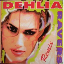 Ravers ‎– Dehlia (Remix + Original) 