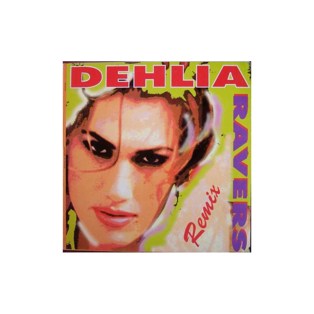 Ravers ‎– Dehlia (Remix + Original) 