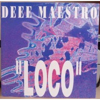 Deee Maestro ‎– Loco 