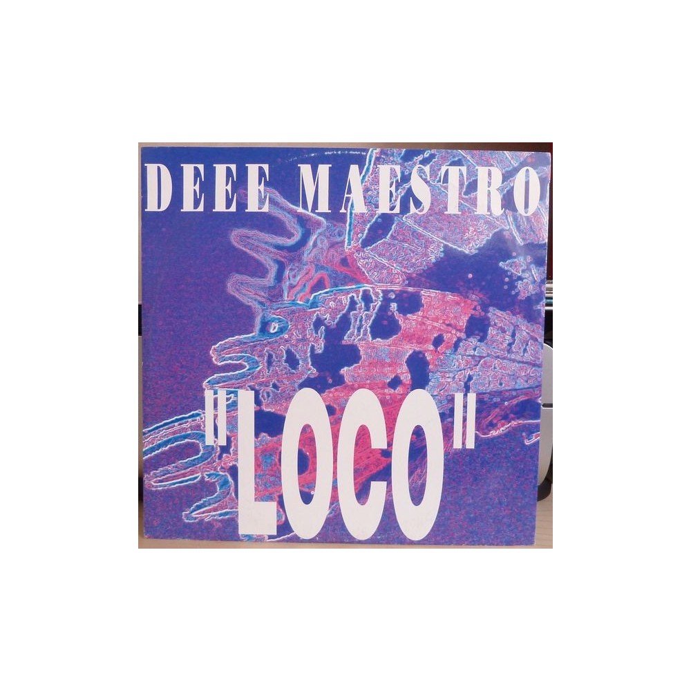 Deee Maestro ‎– Loco 