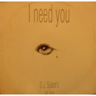 DJ Space'C ‎– I Need You 