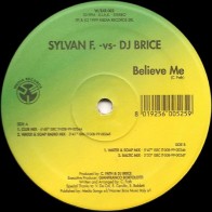 Sylvan F. -vs- DJ Brice - Believe Me (ITALIANO)