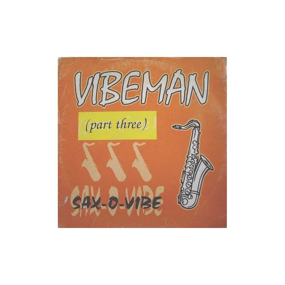 Vibeman (Part Three)- Sax-O-Vibe(BASE REMEMBER MUYYY BUENA,ROLLAZO¡¡)