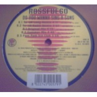 Rossfuego ‎– Do You Wanna Sing A Song 