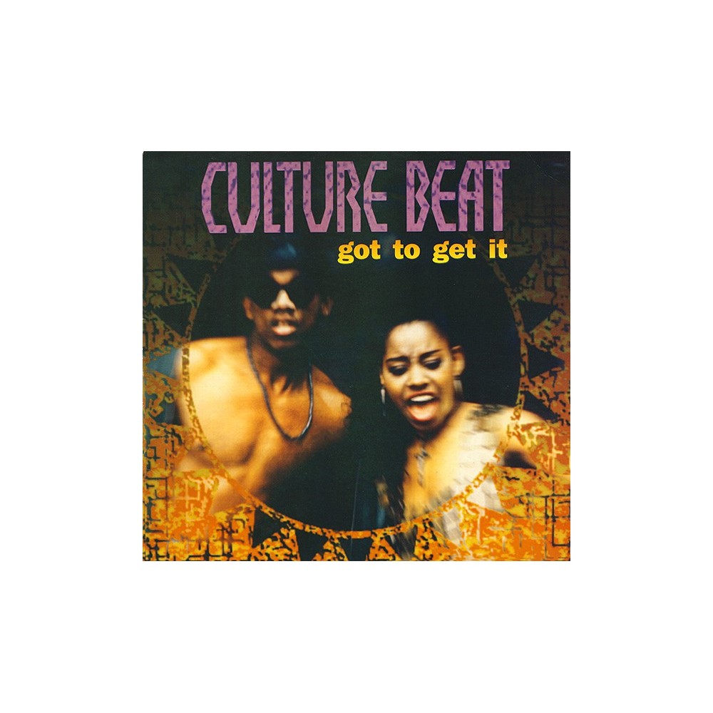 Culture Beat ‎– Got To Get It 