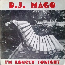 DJ Mago ‎– I'm Lonely Tonight 