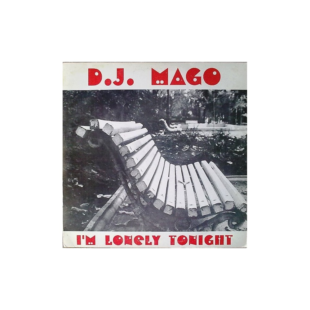 DJ Mago ‎– I'm Lonely Tonight 