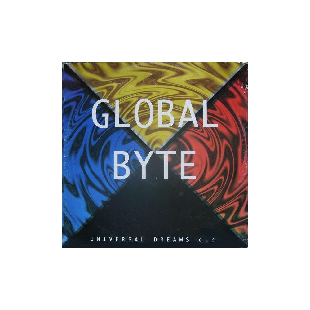 Global Byte ‎– Universal Dreams EP