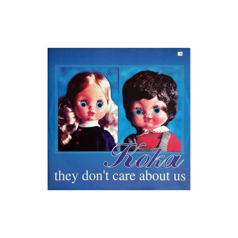 Koka ‎– They Don't Care About Us 