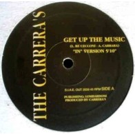 The Carreras ‎– Get Up The Music 