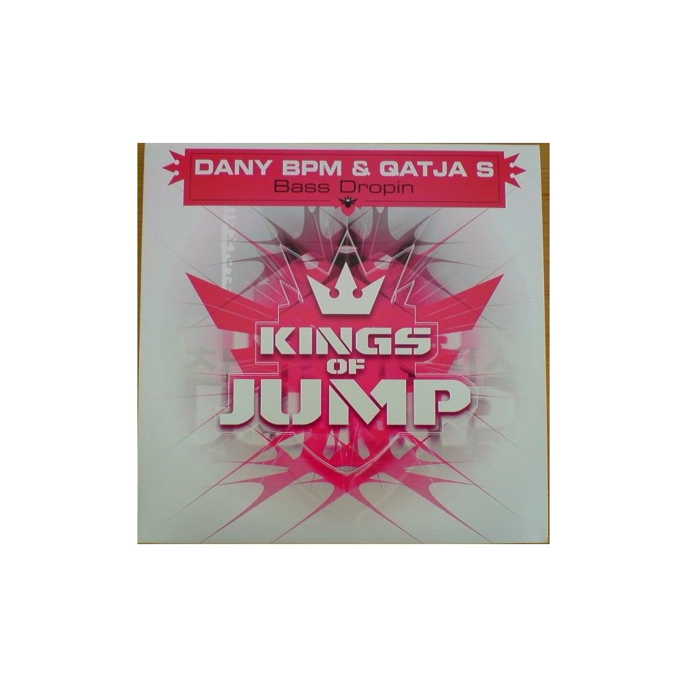 Dany BPM & Qatja S ‎– Bass Dropin 