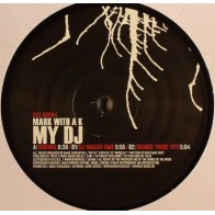 Mark With A K ‎– My DJ 