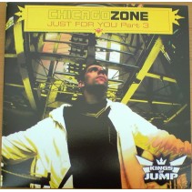 Chicago Zone ‎– Just For You Part 3 