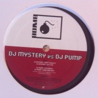 DJ Mystery  vs. DJ Pump ‎– Don't Touch It 