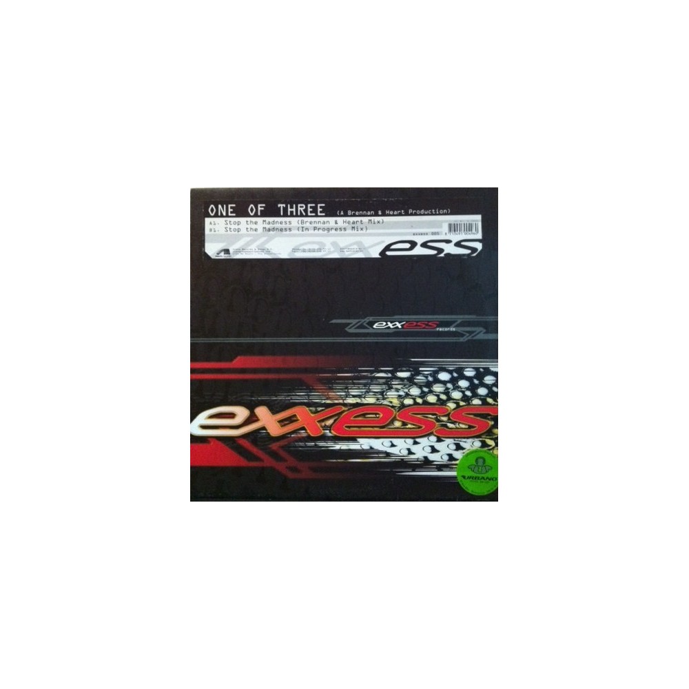 One Of Three ‎– Stop The Madness (TEMAZO BRENNAN & HEART¡)