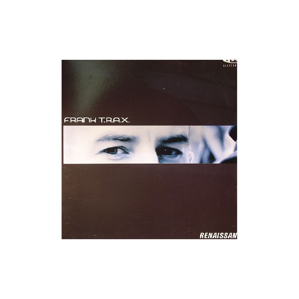 Frank T.R.A.X. ‎– Renaissance 