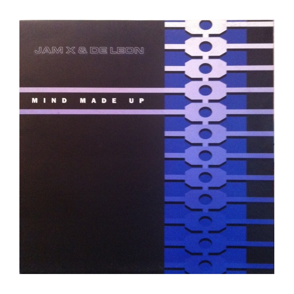 JamX & De Leon ‎– Mind Made Up 