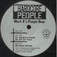 Mark V. & Poogie Bear ‎– Hardcore People (IMPORT)