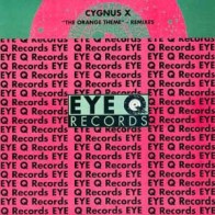 Cygnus X ‎– The Orange Theme (Original + Remixes) 