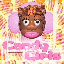 Candy Girls Featuring Sweet Pussy Pauline ‎– Fee Fi Fo Fum 