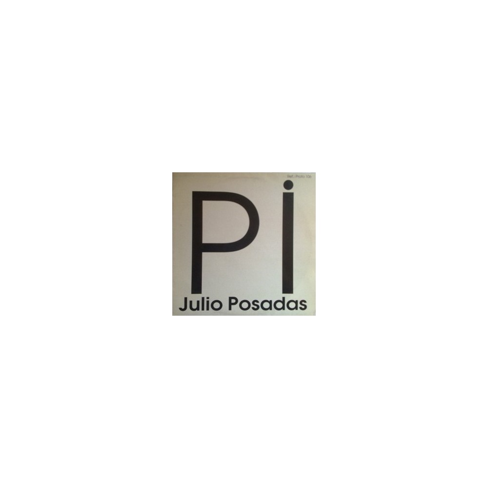 Julio Posadas ‎– Pi 
