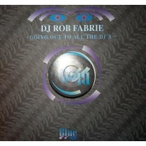 DJ Rob Fabrie ‎– Going Out To All The DJ's 