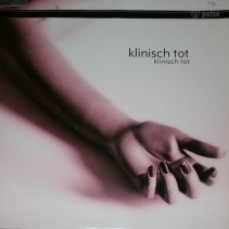 Klinisch Tot ‎– Klinisch Tot 