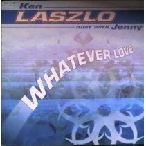 Ken Laszlo - Whatever Love (MAX MUSIC¡¡ TEMAZO¡¡¡)
